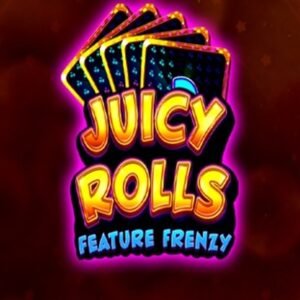 Juicy Rolls Fetaure Frenzy